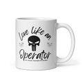 Love Like An Operaor White glossy mug